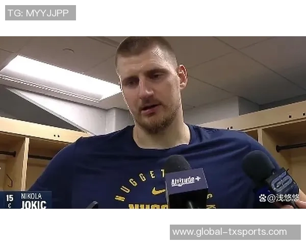 约基奇再创历史第31次助攻15中锋合计仅14次彰显其独特地位